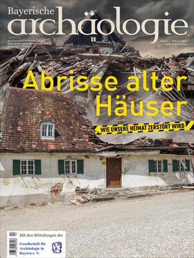 Gschlößl, R: Abrisse alter Häuser. Wie unsere Heimat zerstör