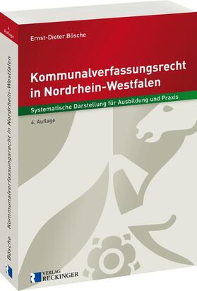 Bösche, E: Kommunalverfassungsrecht in Nordrhein-Westfalen