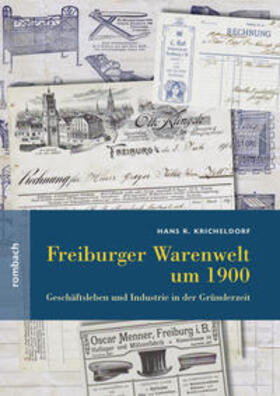 Kricheldorf, H: Freiburger Warenwelt um 1900