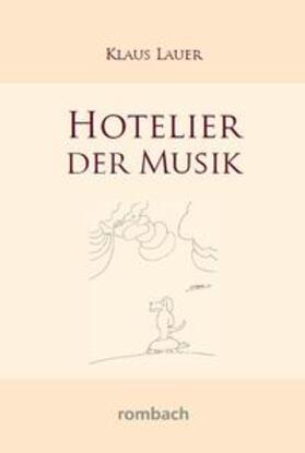 Hotelier der Musik
