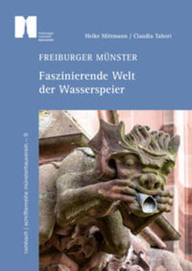 Mittmann, H: Freiburger Münster - Faszinierende Welt der Was