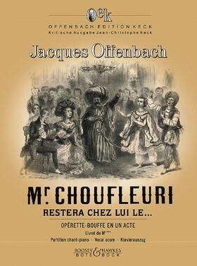 Offenbach, J: Monsieur Choufleuri restera chez lui le...
