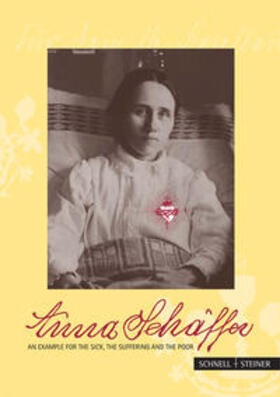 Anna Schäffer – An example for the sick, the suffering and the poor