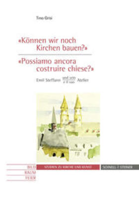 "Können wir noch Kirchen bauen?" / "Possiamo ancora costruire chiese?"