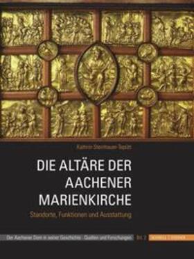 Steinhauer-Tepütt, K: Altäre der Aachener Marienkirche
