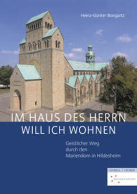 Bongartz, H: "Im Haus des Herrn will ich wohnen"