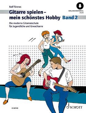 Gitarre spielen - mein schönstes Hobby. Band 2