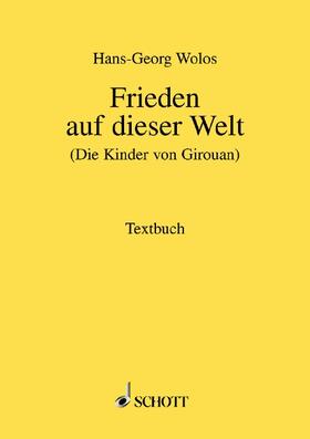 Frieden auf dieser Welt. Textbuch/Libretto.