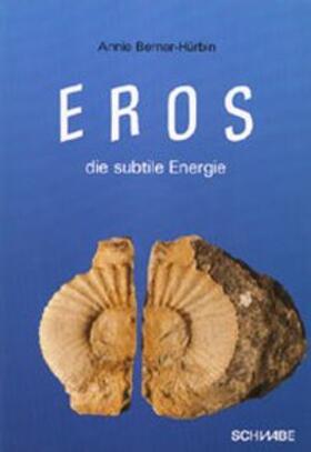 Eros - die subtile Energie