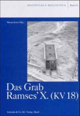 Das Grab Ramses'X. (KV 18)