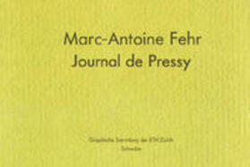 Marc-Antoine Fehr Journal de Pressy