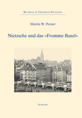 Pernet, M: Nietzsche und das "Fromme Basel"