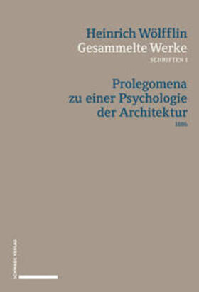 Wölfflin, H: Gesammelte Werke, Schriften 1