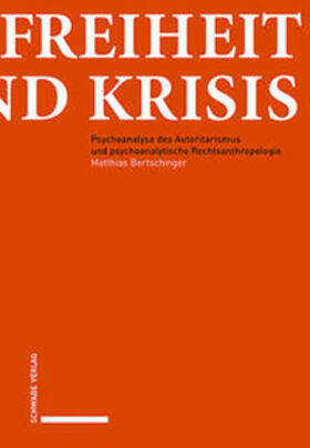 Bertschinger, M: Freiheit und Krisis