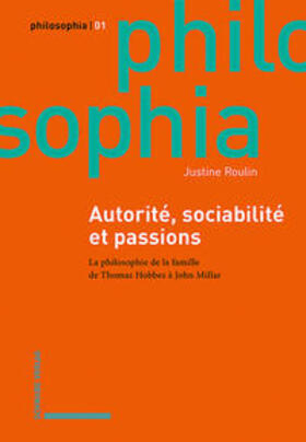 Autorité, sociabilité et passions