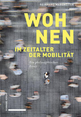 Margreiter, R: Wohnen im Zeitalter der Mobilität