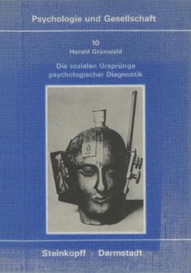 Die Sozialen Ursprünge Psychologischer Diagnostik