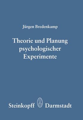Theorie und Planung Psychologischer Experimente