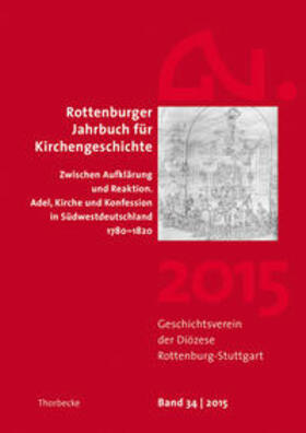 Rottenburger Jahrbuch für Kirchengeschichte 34/2015