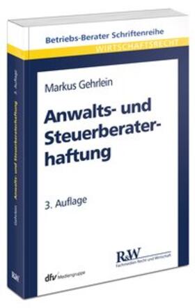 Anwalts- und Steuerberaterhaftung