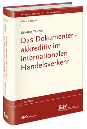 Schütze, R: Dokumentenakkreditiv im internationalen Handelsv