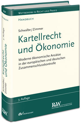 Schwalbe, U: Kartellrecht und Ökonomie