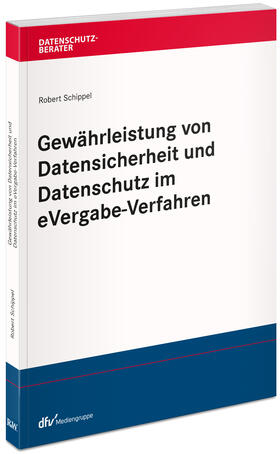 Schippel, R: Gewährleistung von Datensicherheit und Datensch