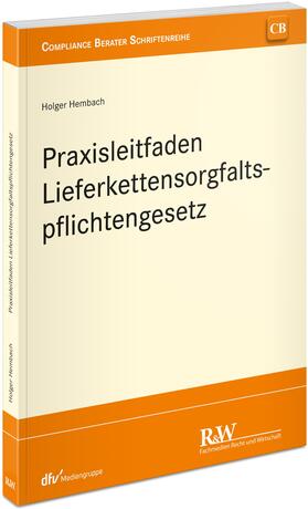 Praxisleitfaden Lieferkettensorgfaltspflichtengesetz (LkSG)