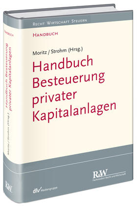 Moritz, J: Besteuerung privater Kapitalanlagen