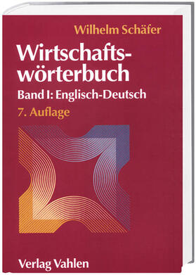 Wirtschaftswörterbuch 1. Englisch-Deutsch