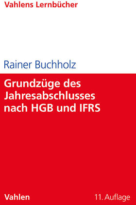 Grundzüge des Jahresabschlusses nach HGB und IFRS