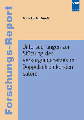 Untersuchungen zur Stützung des Versorgungsnetzes mit Doppelschichtkondensatoren