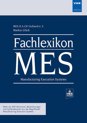 Fachlexikon MES Manufacturing Execution Systems