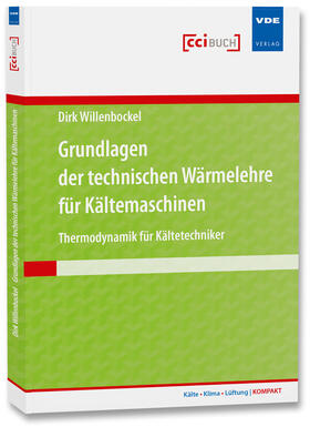 Grundlagen der technischen Wärmelehre für Kältemaschinen