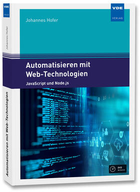 Hofer, J: Automatisieren mit Web-Technologien