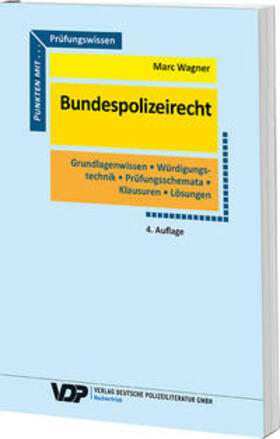 Prüfungswissen Bundespolizeirecht