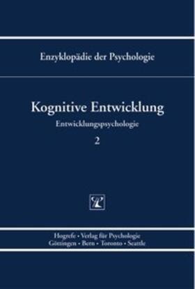 Entwicklungspsychologie 2. Kognitive Entwicklung