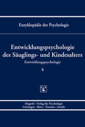 Entwicklungspsychologie des Säuglings- und Kindesalters