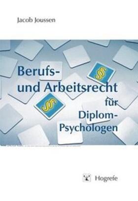 Berufs- und Arbeitsrecht für Diplom-Psychologen