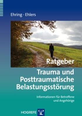 Ratgeber Trauma und Posttraumatische Belastungsstörung