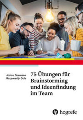 75 Übungen für Brainstorming und Ideenfindung im Team