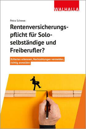 Schewe, P: Rentenversicherungspflicht für Soloselbständige u