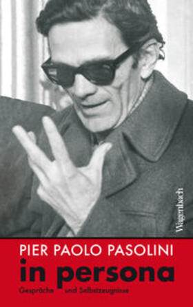 Pier Paolo Pasolini in persona