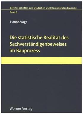 Die statistische Realität des Sachverständigenbeweises im Bauprozess