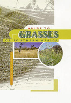 Guide to Grasses of Southern Africa