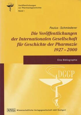 Die Veröffentlichungen der Internationalen Gesellschaft für Geschichte der Pharmazie 1927 - 2000