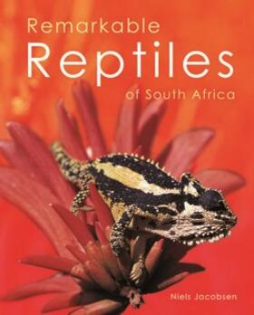 Remarkable Reptiles of South Africa