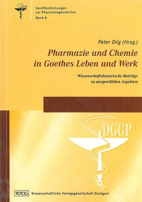 Pharmazie und Chemie in Goethes Leben und Werk