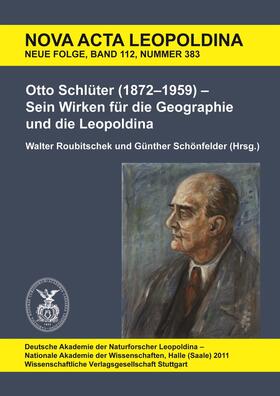 Otto Schlüter (1872 -1959) - Sein Wirken für die Geographie und die Leopoldina