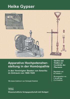 Apparative Hochpotenzherstellung in der Homöopathiein den Vereinigten Staaten von Amerika im Zeitraum von 1860–1920
